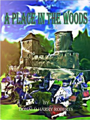 cover image of A Place In the Woods